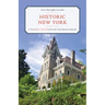 Historic New York: A Tour of More Than 120 of the State's Top National Landmarks