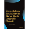 Cross-Platform Localization for Native Mobile Apps with Xamarin