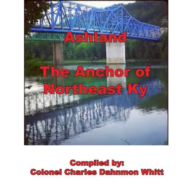 Ashland, The anchor of Northeast Kentucky: history of Ashland