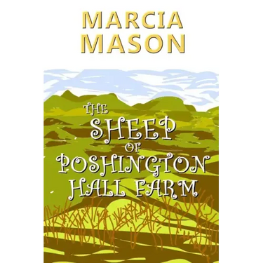 The Sheep of Poshington Hall Farm