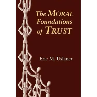 The Moral Foundations of Trust