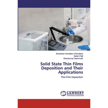 Solid State Thin Films Deposition and Their Applications