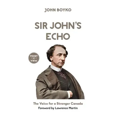 Sir John's Echo: The Voice for a Stronger Canada