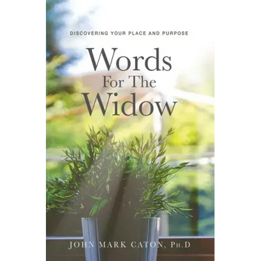 Words for the Widow: Discovering Your Place and Purpose