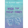 When The Chant Comes