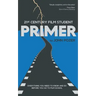 21st Century Film Student PRIMER: Everything You Need to Know and Do Before You Go to Film School