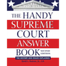 The Handy Supreme Court Answer Book: The History and Issues Explained