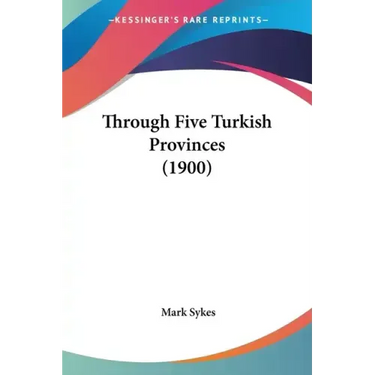 Through Five Turkish Provinces (1900)