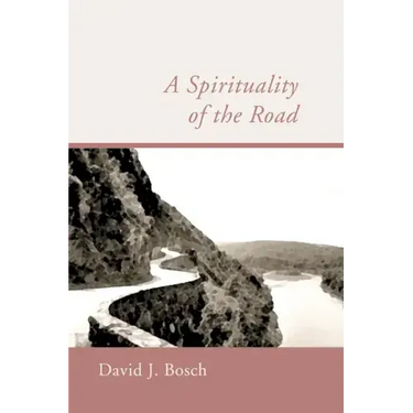 A Spirituality of the Road
