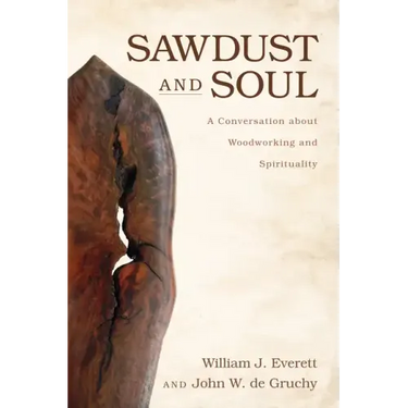 Sawdust and Soul: A Conversation about Woodworking and Spirituality