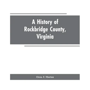 A History of Rockbridge County, Virginia