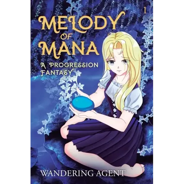 Melody of Mana: A Progression Fantasy