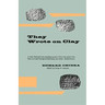 They Wrote on Clay: The Babylonian Tablets Speak Today