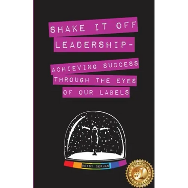 Shake It Off Leadership: Achieving Success Through The Eyes Of Our Labels