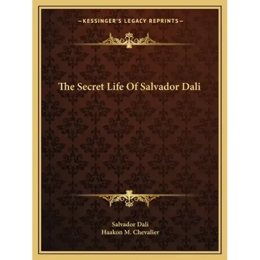 The Secret Life of Salvador Dali