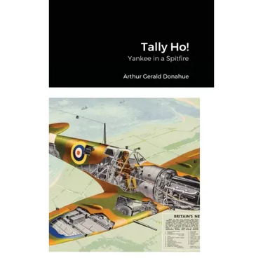 Tally Ho!: Yankee in a Spitfire