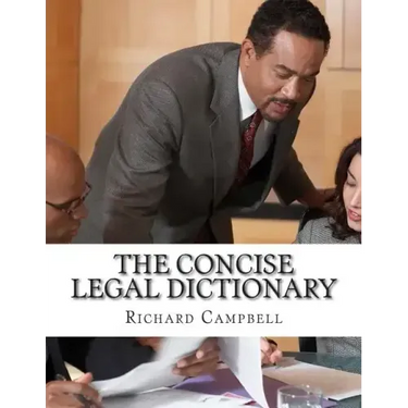The Concise Legal Dictionary: 1000 Legal Terms You Need to Know