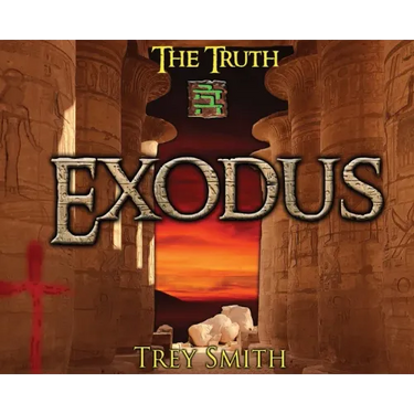 Exodus: The Exodus Revelation by Trey Smith