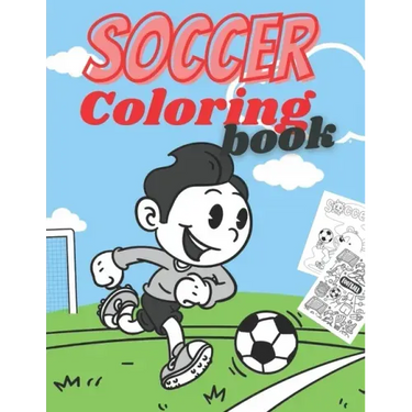 Soccer Coloring Book: Soccer Players Coloring Book Coloring Pages for Girls and Boys (Toddlers Preschoolers & Kindergarten) with Cute Simple