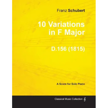 10 Variations in F Major D.156 - For Solo Piano (1815)