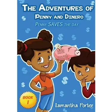 The Adventures of Penny & Dinero: Penny SAVES the day