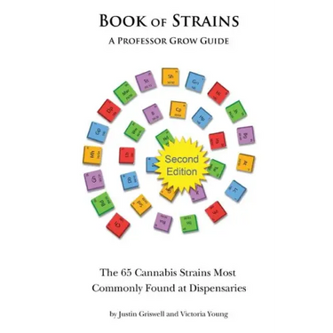 Book of Strains, Second Edition: The 65 Strains Most Commonly Found at Dispensaries