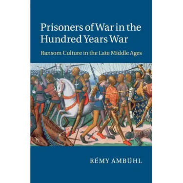 Prisoners of War in the Hundred Years War