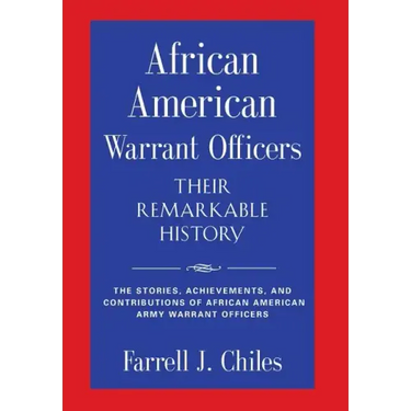 African American Warrant Officers - Their Remarkable History