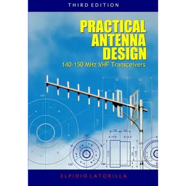 Practical Antenna Design 140-150 MHz VHF Transceivers Third Edition