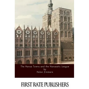 The Hansa Towns and the Hanseatic League