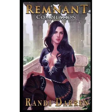 Remnant: Compilation: The Road To Hell (Books 1-3)