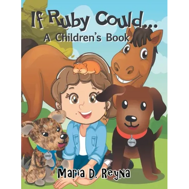 If Ruby Could...: A Children's Book