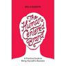 The Human Centered Brand: A Practical Guide to Being Yourself in Business