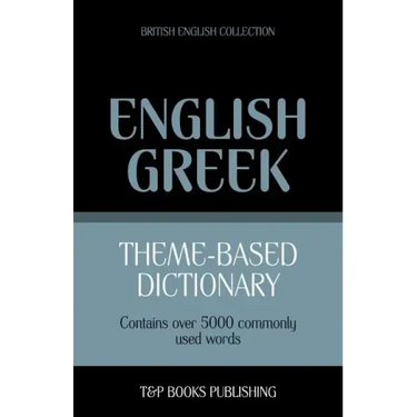 Theme-based dictionary British English-Greek - 5000 words