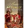 Amor Actually: A Holiday Romance Anthology