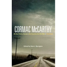 Cormac McCarthy: All the Pretty Horses, No Country for Old Men, the Road
