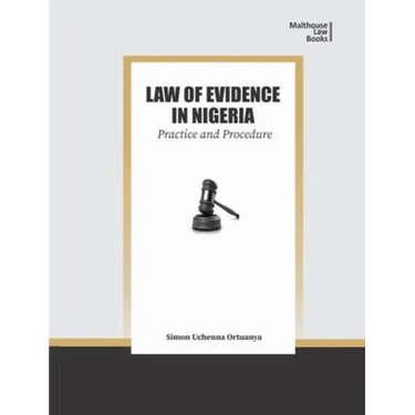 Law of Evidence in Nigeria: Practice and Procedure