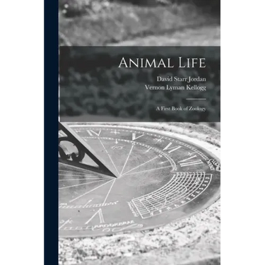 Animal Life: A First Book of Zoology