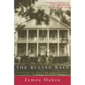 Ruling Race: A History of American Slaveholders