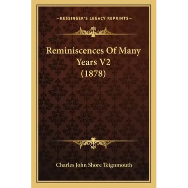 Reminiscences Of Many Years V2 (1878)