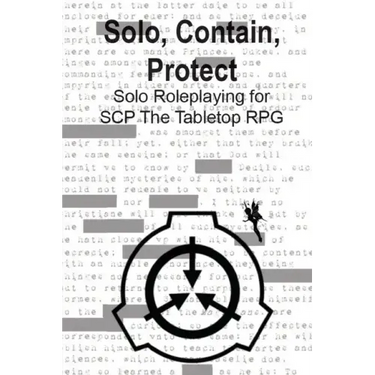 Solo, Contain, Protect: Solo Roleplaying SCP - The Tabletop RPG
