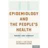 Epidemiology and the People's Health: Theory and Context