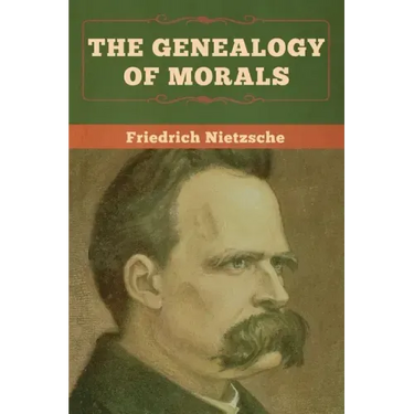 The Genealogy of Morals