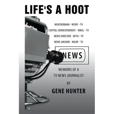 Life's a Hoot: Memoirs of a Tv News Journalist