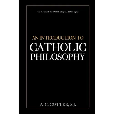 An Introduction to Catholic Philosophy