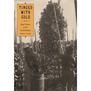 Tinged with Gold: Hop Culture in the United States