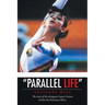 "Parallel life"