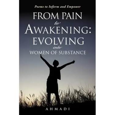 From Pain to Awakening: Evolving Into Women of Substance