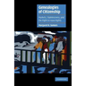 Genealogies of Citizenship: Markets, Statelessness, and the Right to Have Rights