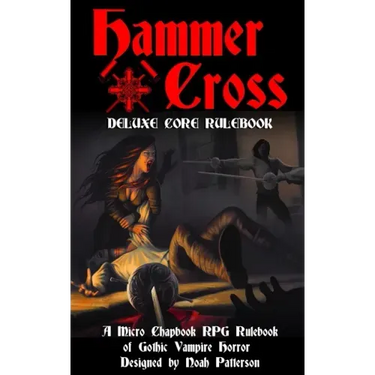 Hammer + Cross: Deluxe Core Rulebook